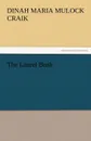 The Laurel Bush - Dinah Maria Mulock Craik
