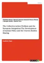 The Collective Action Problem and the European Integration. The Development of Asylum Policy and the Uneven Burden Sharing - Christian Henne, Barack Calvince Omondi, Bruna Afonso