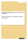 Export Performance of Marine Products from India - Swaminathan Balasubramaniam, V. D. Tarpara, M. G. Dhandhalya