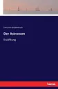 Der Astronom - Ernst von Wildenbruch