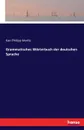Grammatisches Worterbuch der deutschen Sprache - Karl Philipp Moritz