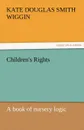 Children.s Rights - Kate Douglas Smith Wiggin