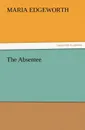 The Absentee - Maria Edgeworth