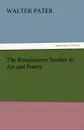 The Renaissance Studies in Art and Poetry - Walter Pater