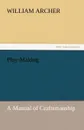 Play-Making - William Archer