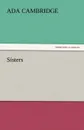 Sisters - Ada Cambridge