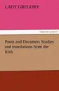 Poets and Dreamers Studies and Translations from the Irish - Lady Gregory