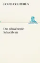 Das schwebende Schachbrett - Louis Couperus