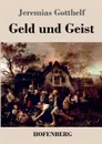 Geld und Geist - Jeremias Gotthelf