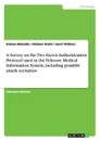 A Survey on the Two Factor Authentication Protocol used in  the Telecare Medical Information System, including possible attack scenarios - Kishan Makadia, Nishant Doshi, Sunil Vithlani