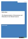 The Representation of Homonymy and Polysemy in the Mental Lexicon - Melina Wiese