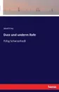 Duss und underm Rafe - Adolf Frey