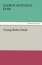 Young Robin Hood - George Manville Fenn