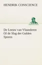 De Leeuw van Vlaanderen Of de Slag der Gulden Sporen - Hendrik Conscience