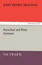 Parochial and Plain Sermons, Vol. VII (of 8) - John Henry Newman