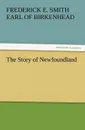 The Story of Newfoundland - Frederick Edwin Smith Earl Birkenhead