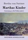 Marthas Kinder - Bertha von Suttner