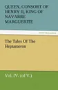 The Tales of the Heptameron, Vol. IV. (of V.) - Marguerite Queen Consort of Henry II