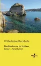 Buchholzens in Italien - Wilhelmine Buchholz