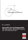 Dynamik Der Kurbelgetriebe - H. Lorenz