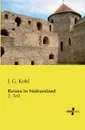 Reisen in Sudrussland - J. G. Kohl