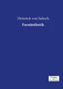 Forstasthetik - Heinrich von Salisch