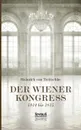 Der Wiener Kongress - Heinrich von Treitschke