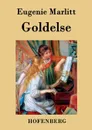 Goldelse - Eugenie Marlitt