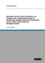 Das Recht auf ein faires Verfahren. Ein Vergleich der Angeklagtenrechte im Nurnberger Hauptkriegsverbrecherprozess und vor dem Internationalen Strafgerichtshof - Frank Stadelmaier