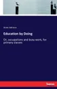 Education by Doing - Anna Johnson