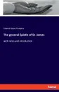The general Epistle of St. James - Edward Hayes Plumptre