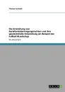 Die Entstehung von Rundfunkubertragungsrechten und ihre geschichtliche Entwicklung am Beispiel der Fussball-Bundesliga - Thomas Schmidt