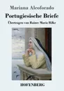 Portugiesische Briefe - Mariana Alcoforado