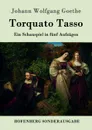 Torquato Tasso - Johann Wolfgang Goethe