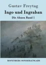 Ingo und Ingraban - Gustav Freytag