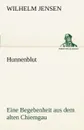 Hunnenblut - Wilhelm Jensen