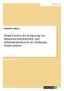 Moglichkeiten der Steigerung von Mitarbeiterzufriedenheit und Arbeitsmotivation in der Salzburger Stadthotellerie - Annette Lackner