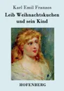 Leib Weihnachtskuchen und sein Kind - Karl Emil Franzos