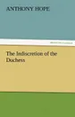 The Indiscretion of the Duchess - Anthony Hope