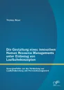 Die Gestaltung eines innovativen Human Resource Managements unter Einbezug von Laufbahnkonzepten. Synergieeffekte aus der Verbindung von Laufbahnberatung und Personalmanagement - Thomas Röser