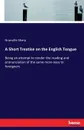 A Short Treatise on the English Tongue - Granville Sharp