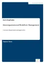 Interorganizational Workflow Management - Karin Pargfrieder