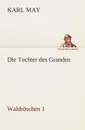 Die Tochter des Granden - Karl May