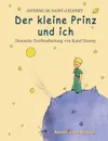 Der kleine Prinz und ich - Antoine de Saint-Exupéry