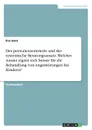 Der personenzentrierte und der systemische Beratungsansatz. Welcher Ansatz eignet sich besser fur die Behandlung von Angststorungen bei Kindern. - Eva Ganz