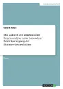 Die Zukunft der angewandten Psychoanalyse unter besonderer Berucksichtigung der Humanwissenschaften - Uwe H. Peters