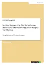 Service Engineering. Die Entwicklung innovativer Dienstleistungen am Beispiel Car-Sharing - Patrizio Panepinto