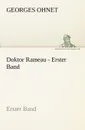 Doktor Rameau - Erster Band - Georges Ohnet