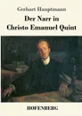 Der Narr in Christo Emanuel Quint - Gerhart Hauptmann