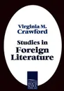 Studies in Foreign Literature - Virginia M. Crawford